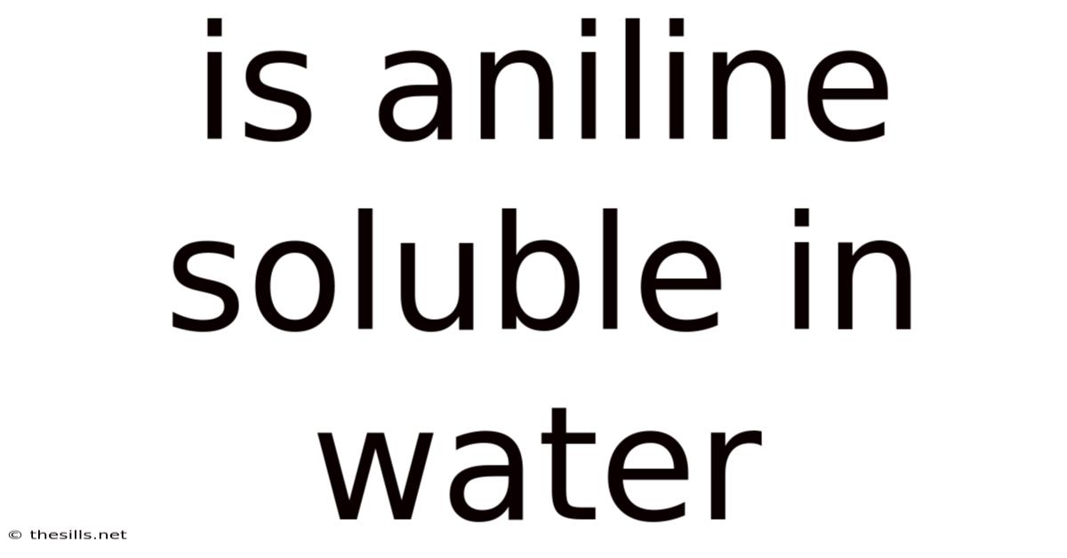 Is Aniline Soluble In Water