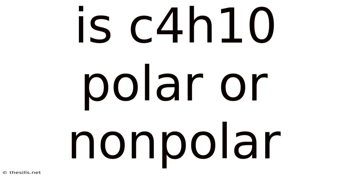 Is C4h10 Polar Or Nonpolar