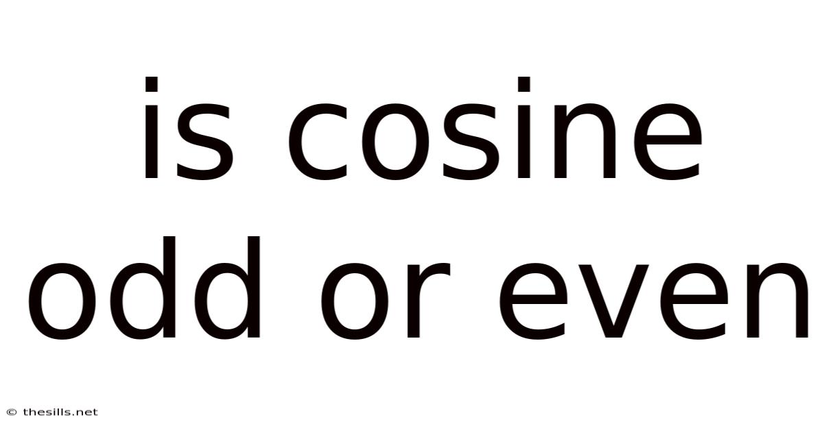 Is Cosine Odd Or Even
