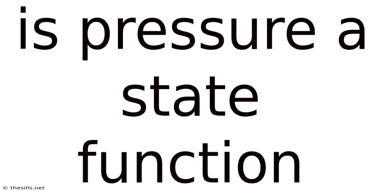 Is Pressure A State Function