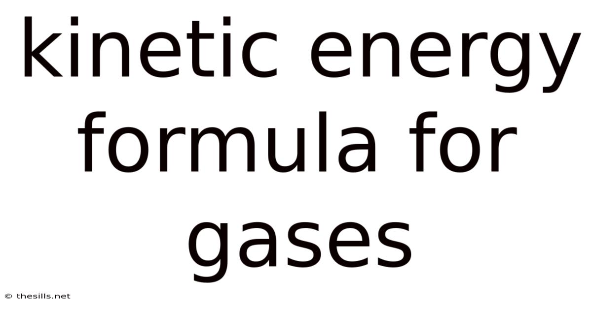 Kinetic Energy Formula For Gases