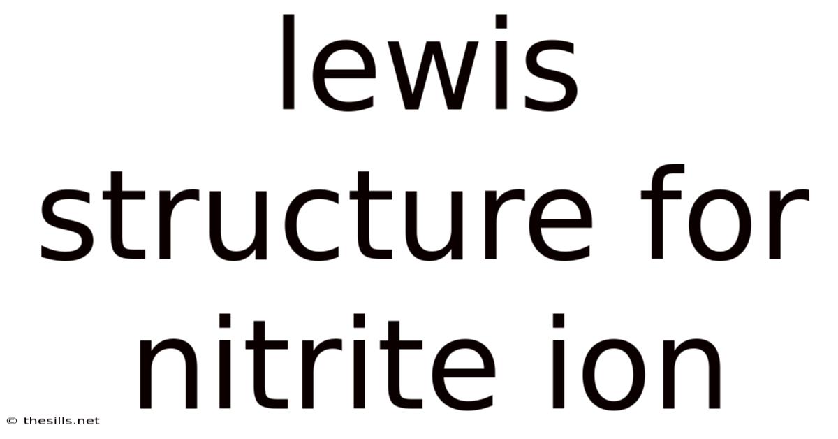 Lewis Structure For Nitrite Ion