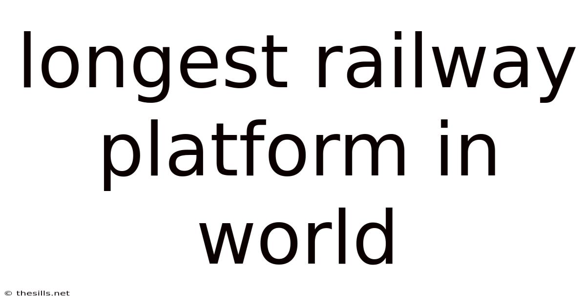 Longest Railway Platform In World