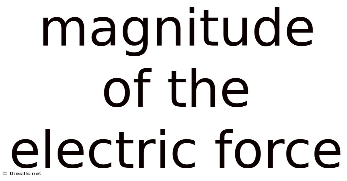 Magnitude Of The Electric Force