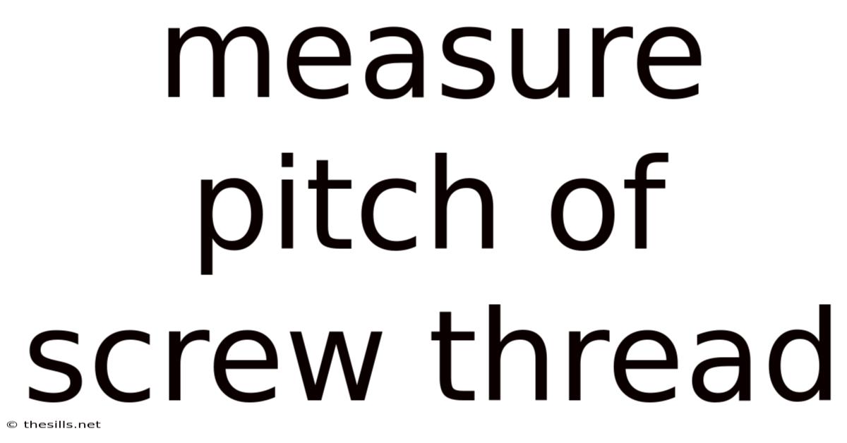 Measure Pitch Of Screw Thread