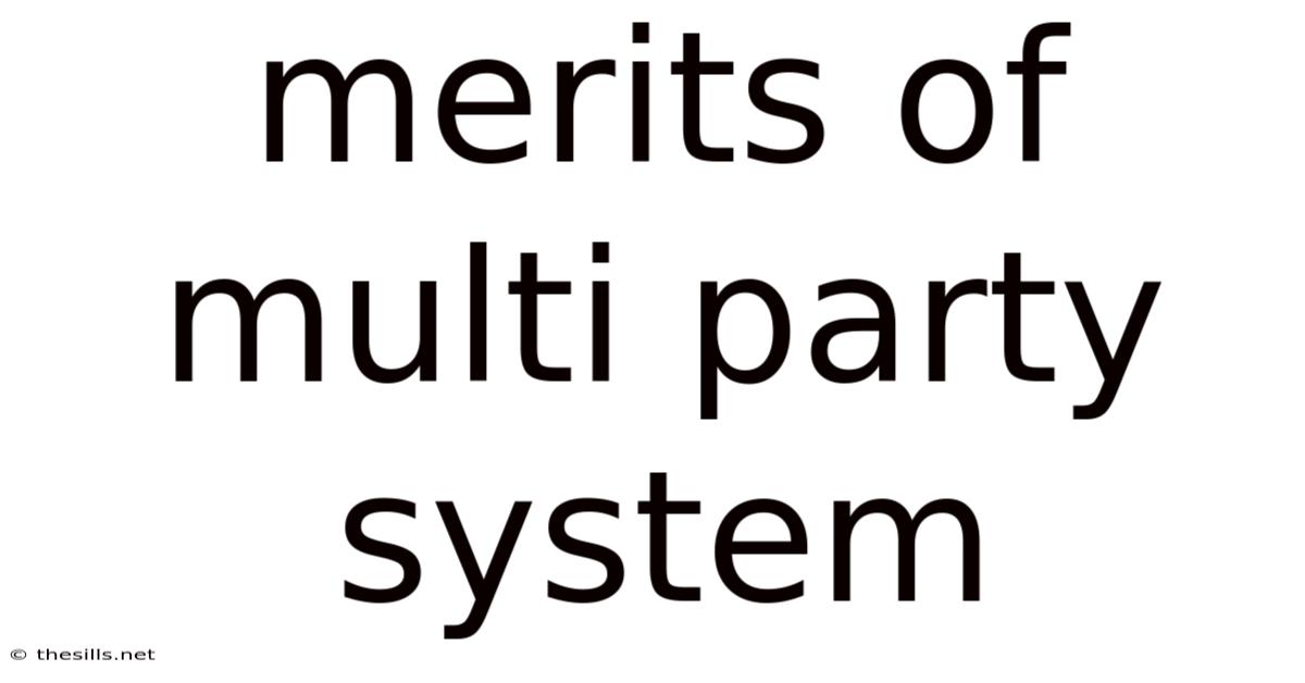 Merits Of Multi Party System