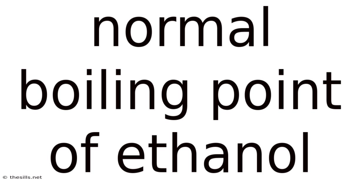 Normal Boiling Point Of Ethanol