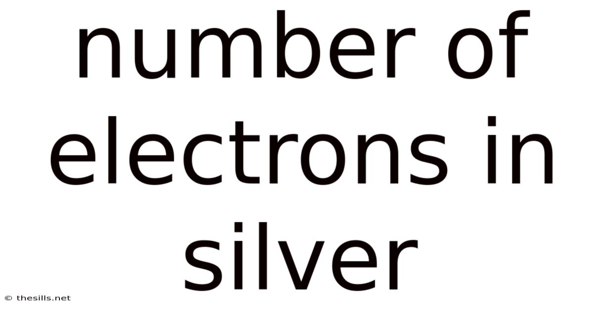 Number Of Electrons In Silver