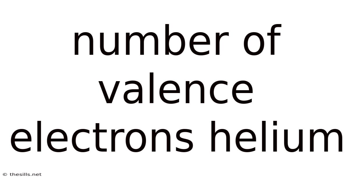Number Of Valence Electrons Helium