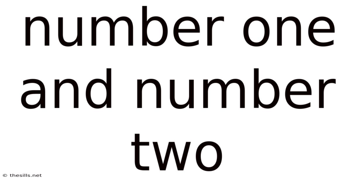 Number One And Number Two