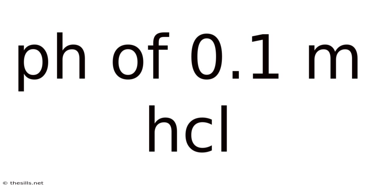 Ph Of 0.1 M Hcl
