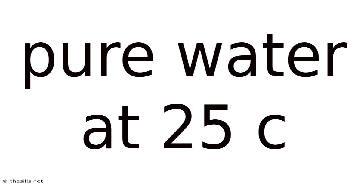 Pure Water At 25 C