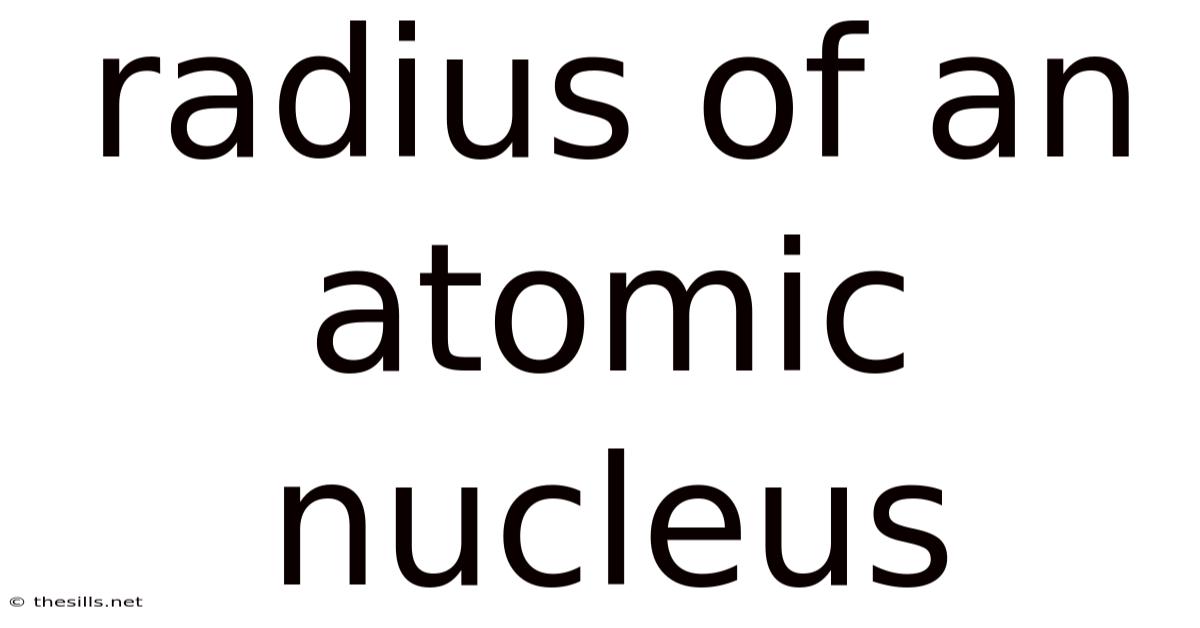 Radius Of An Atomic Nucleus
