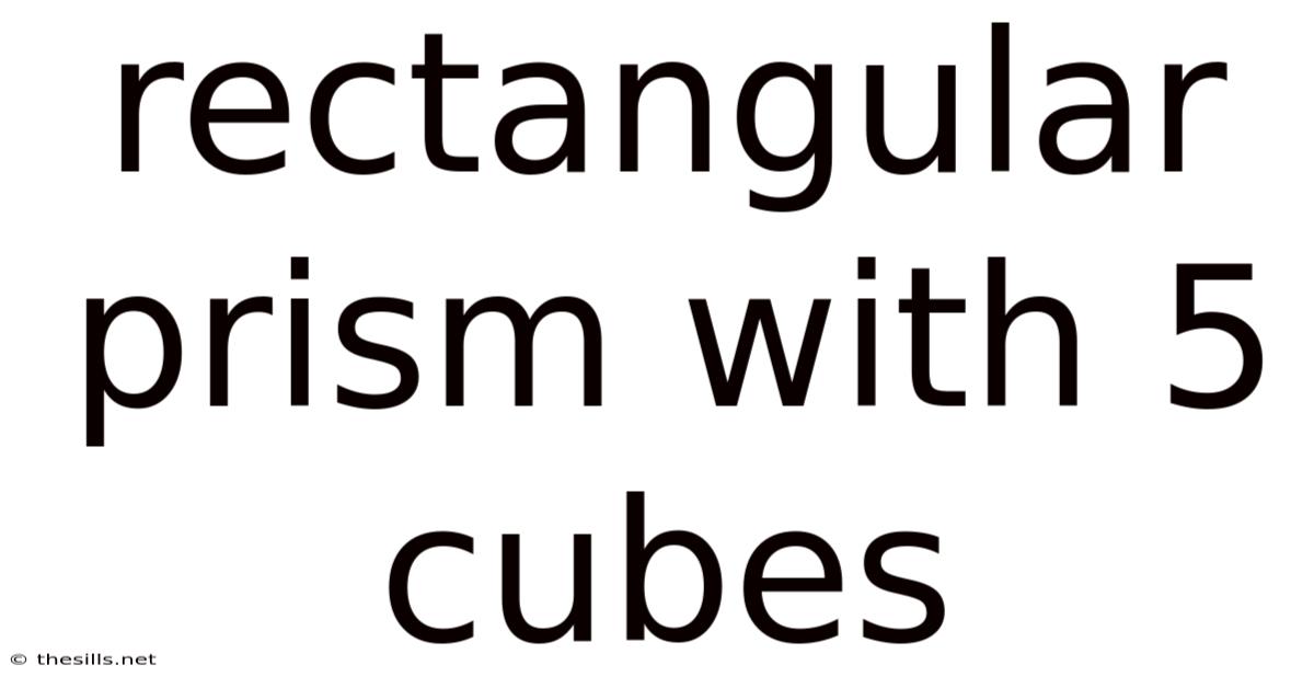 Rectangular Prism With 5 Cubes