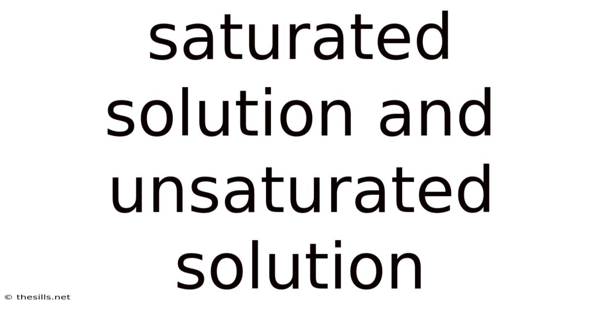 Saturated Solution And Unsaturated Solution