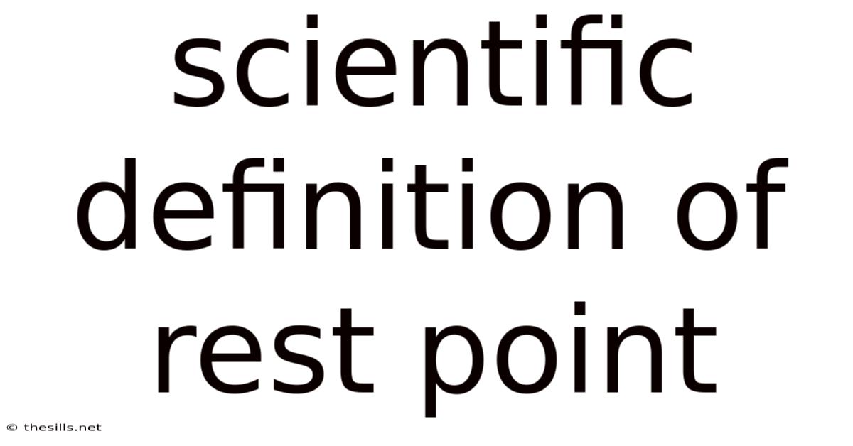 Scientific Definition Of Rest Point