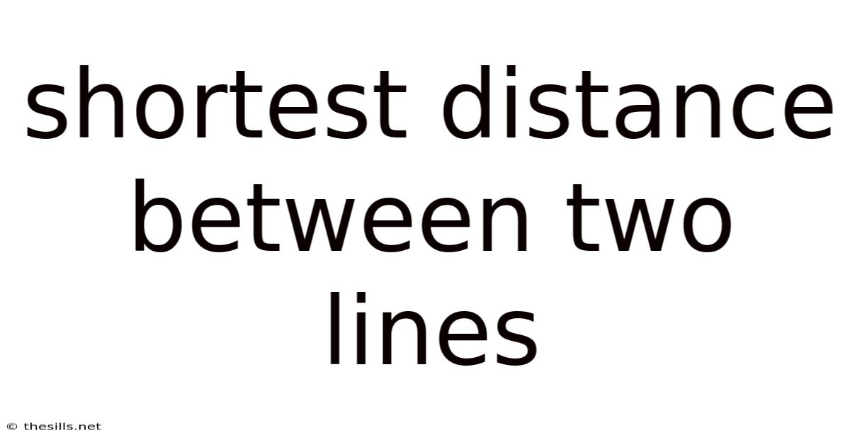 Shortest Distance Between Two Lines