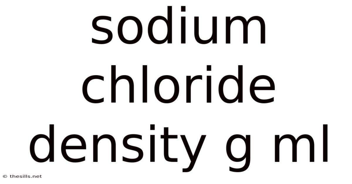 Sodium Chloride Density G Ml