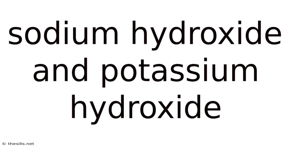 Sodium Hydroxide And Potassium Hydroxide