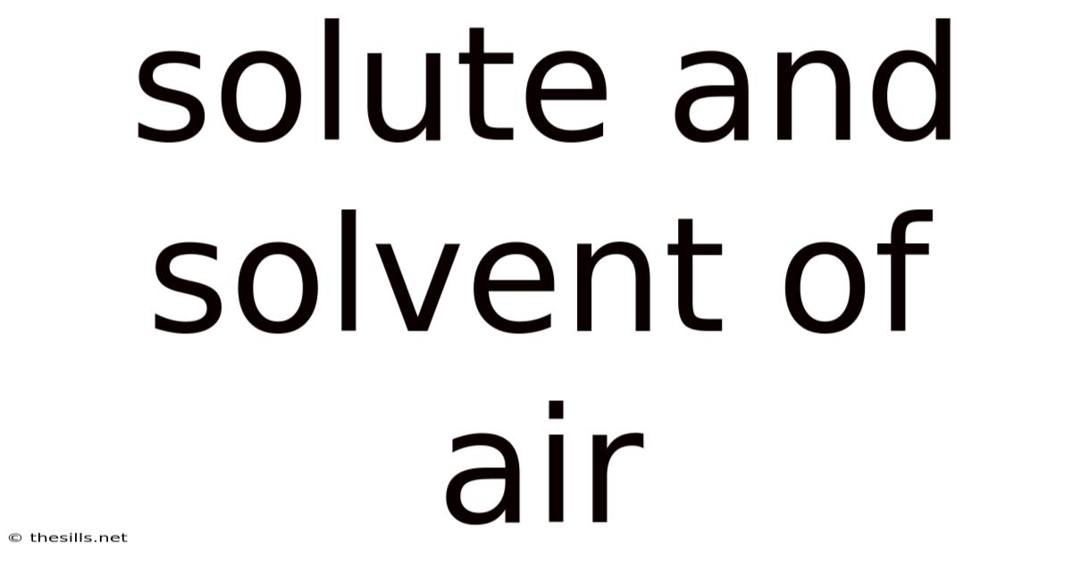 Solute And Solvent Of Air