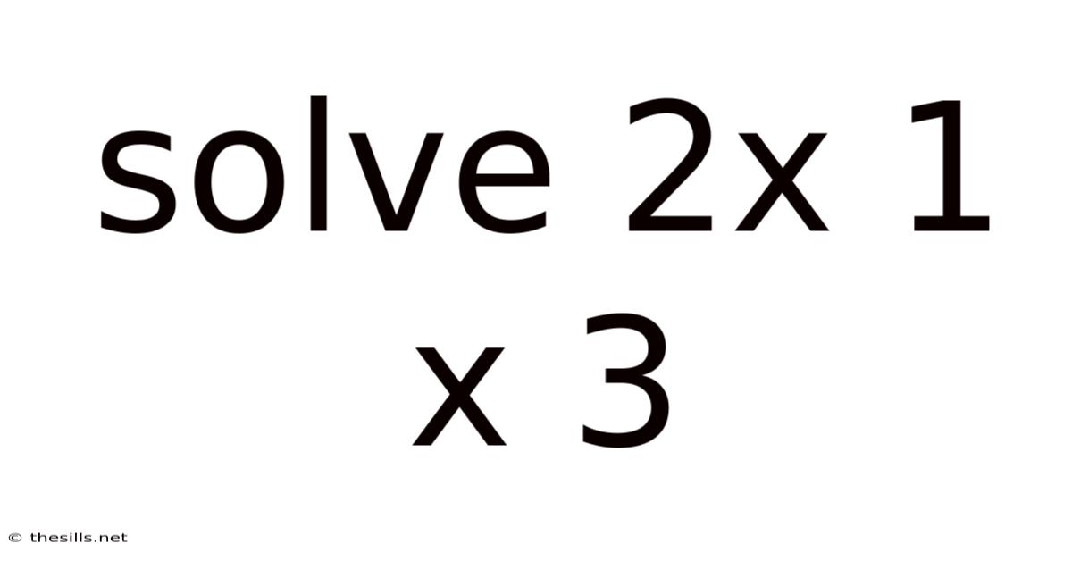 Solve 2x 1 X 3
