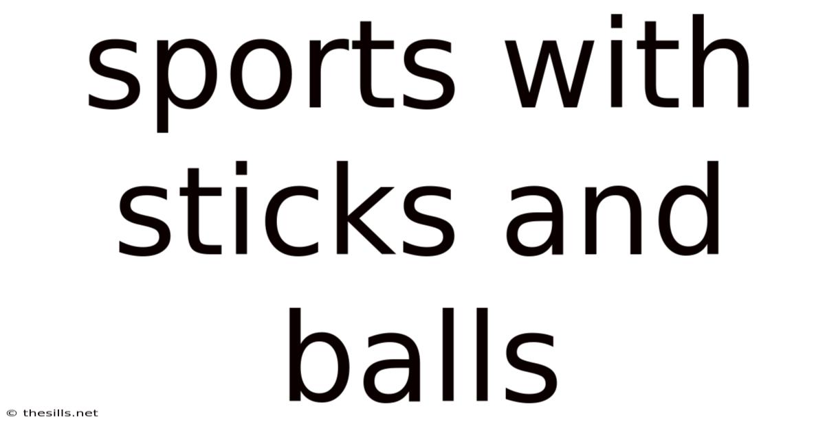 Sports With Sticks And Balls