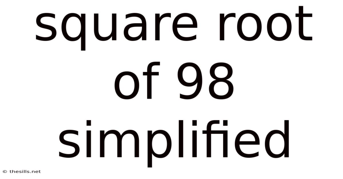 Square Root Of 98 Simplified