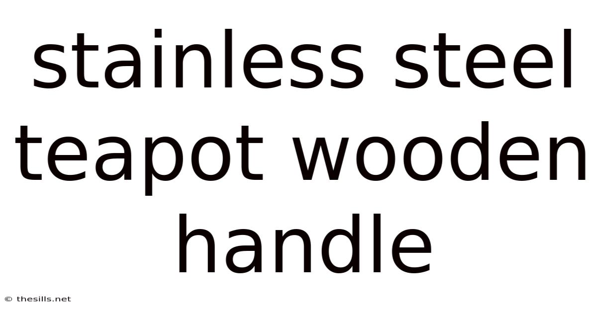 Stainless Steel Teapot Wooden Handle