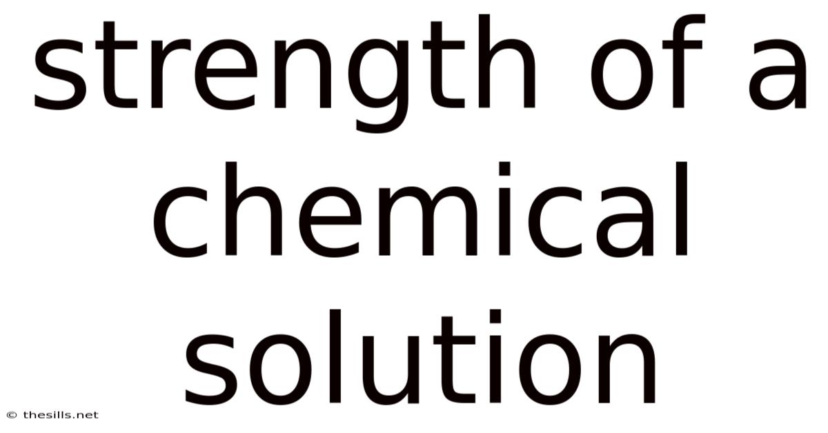 Strength Of A Chemical Solution