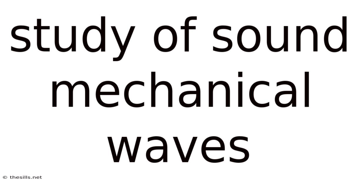 Study Of Sound Mechanical Waves