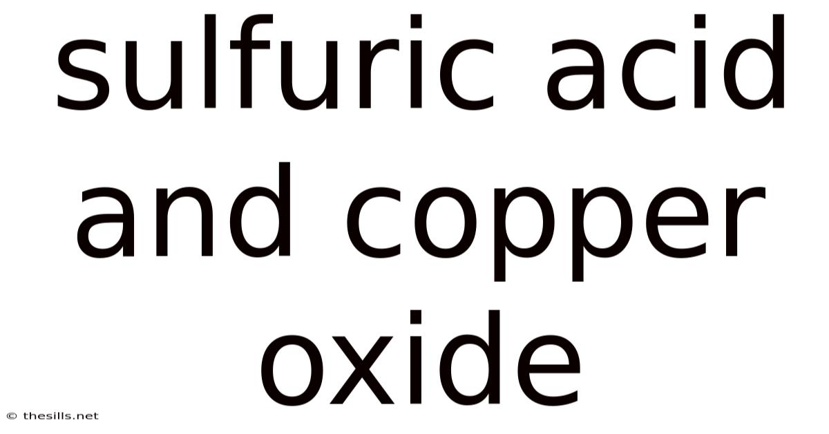 Sulfuric Acid And Copper Oxide