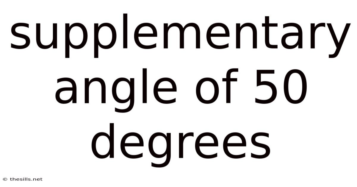 Supplementary Angle Of 50 Degrees