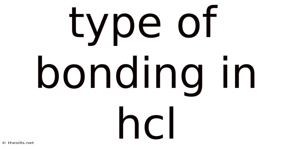 Type Of Bonding In Hcl