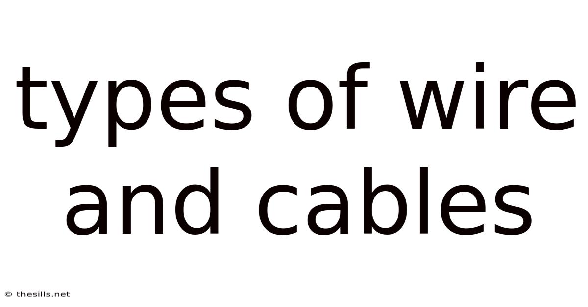 Types Of Wire And Cables