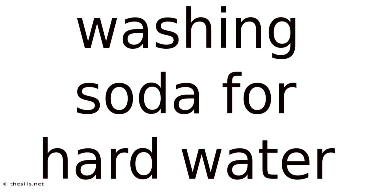 Washing Soda For Hard Water