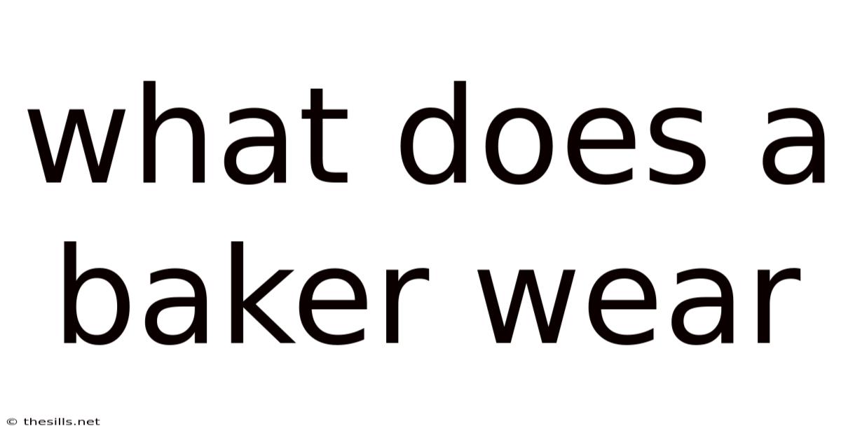 What Does A Baker Wear