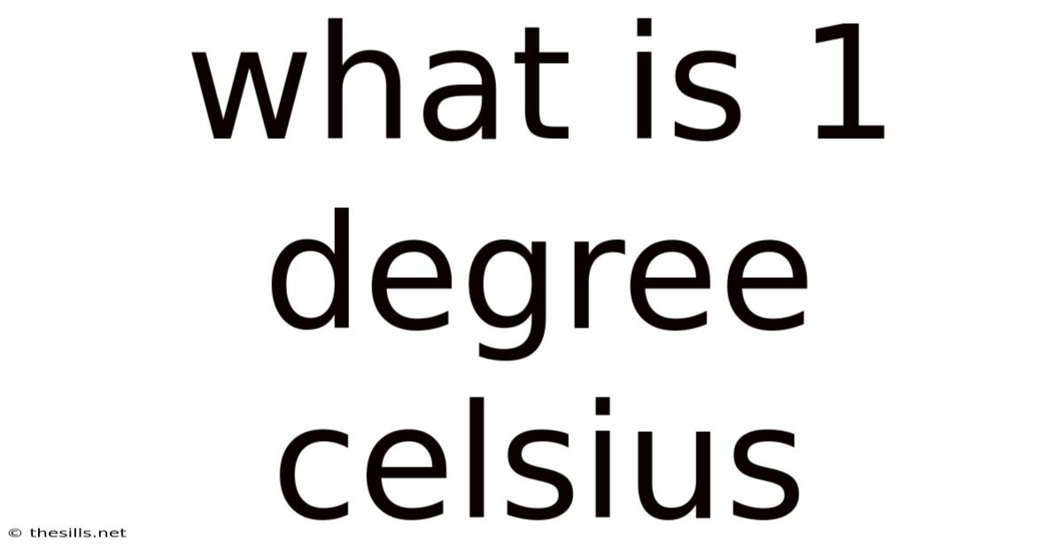 What Is 1 Degree Celsius