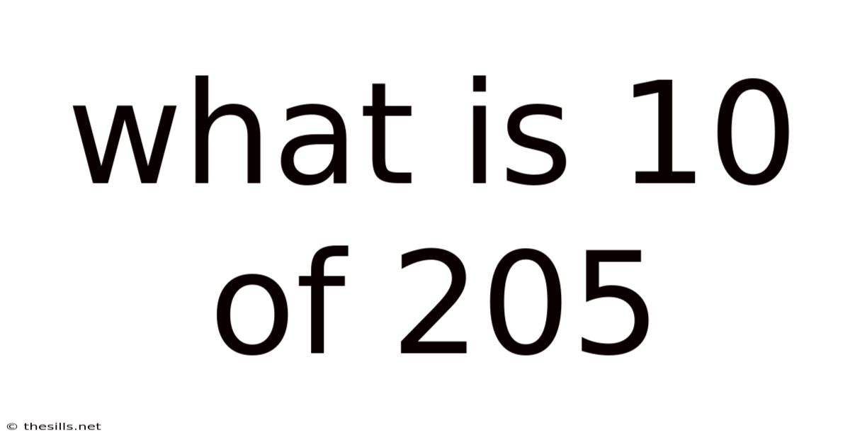 What Is 10 Of 205