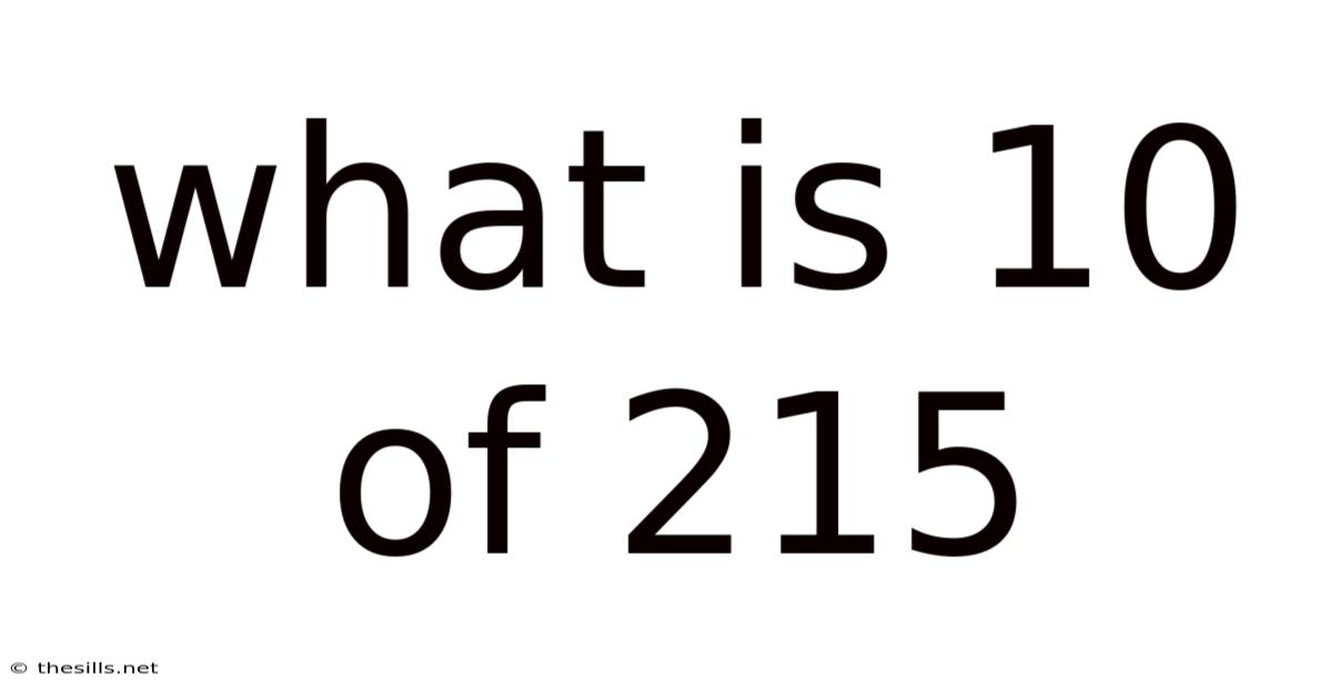 What Is 10 Of 215