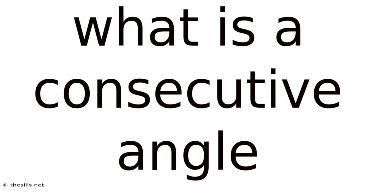 What Is A Consecutive Angle