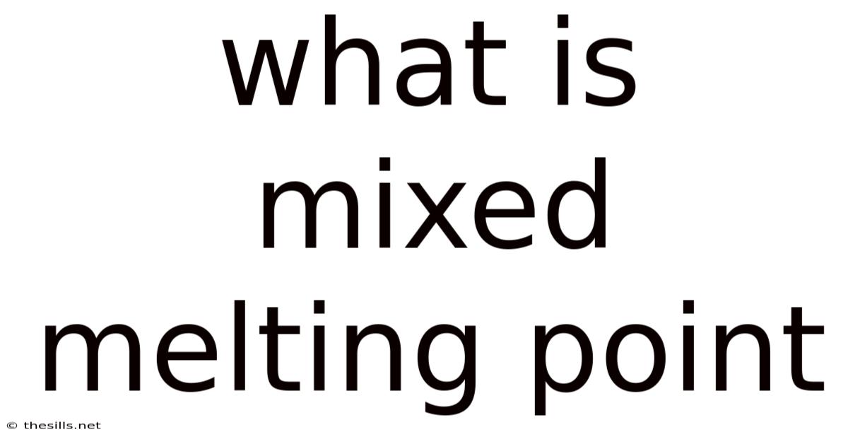 What Is Mixed Melting Point