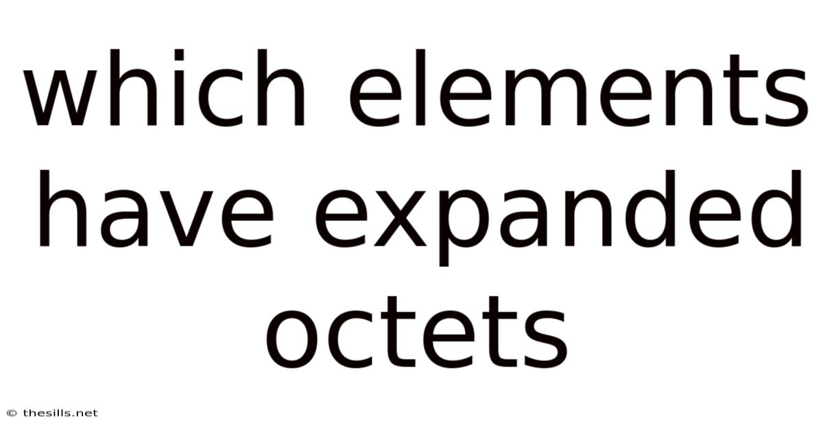 Which Elements Have Expanded Octets