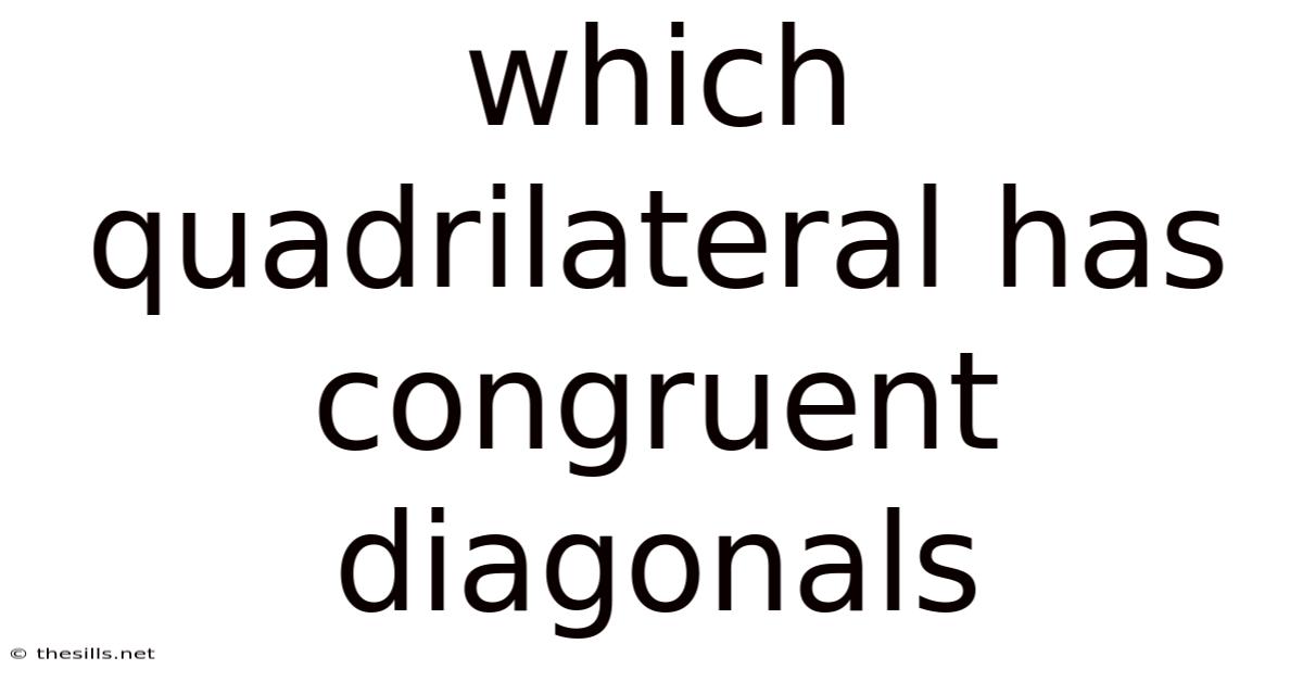 Which Quadrilateral Has Congruent Diagonals