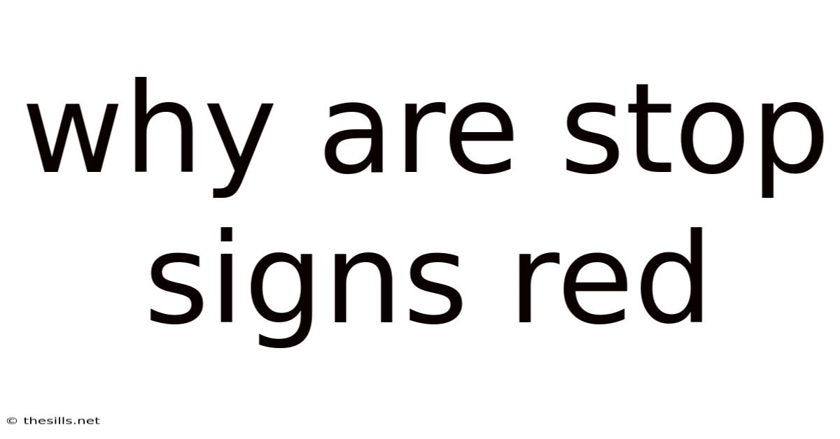 Why Are Stop Signs Red