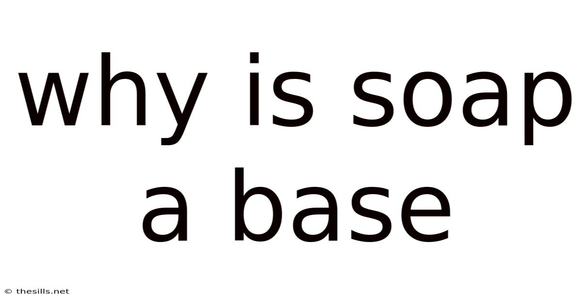 Why Is Soap A Base