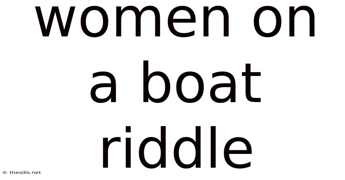 Women On A Boat Riddle