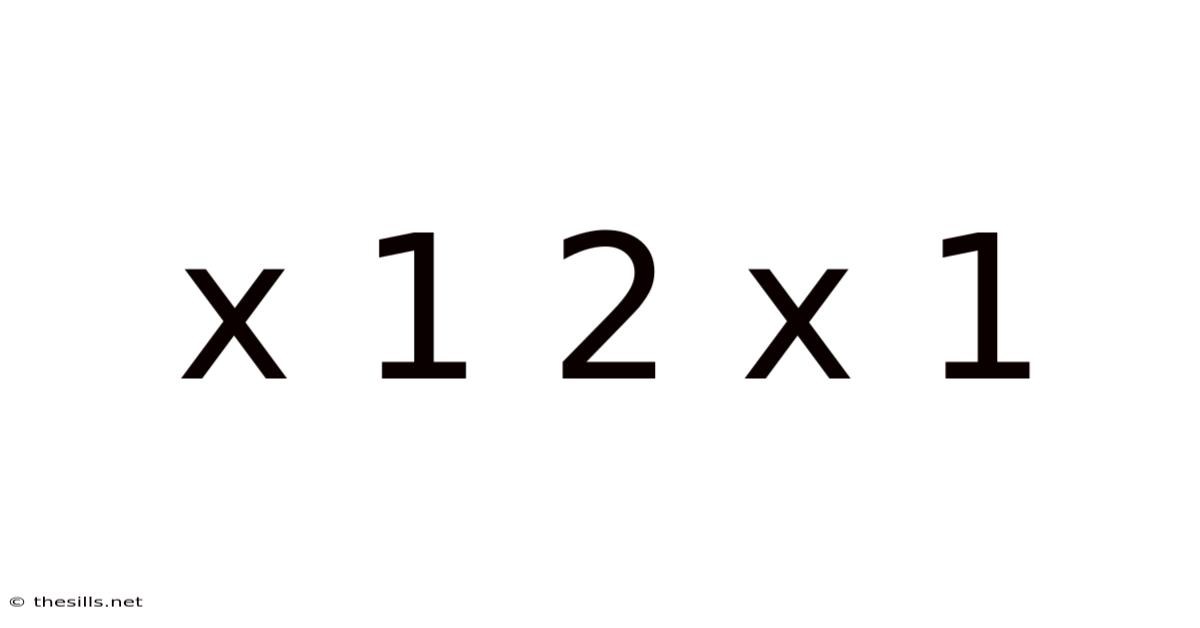 X 1 2 X 1