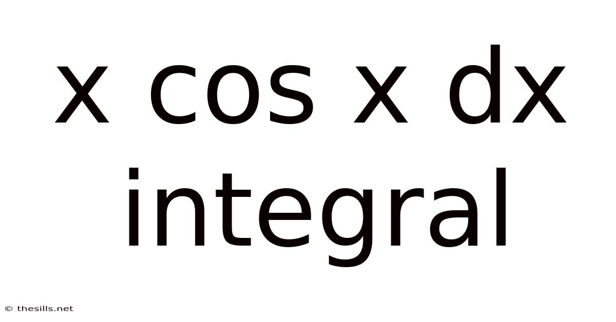 X Cos X Dx Integral